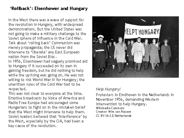 ‘Rollback’: Eisenhower and Hungary In the West there was a wave of support for ‘Rollback’: Eisenhower and Hungary In the West there was a wave of support for