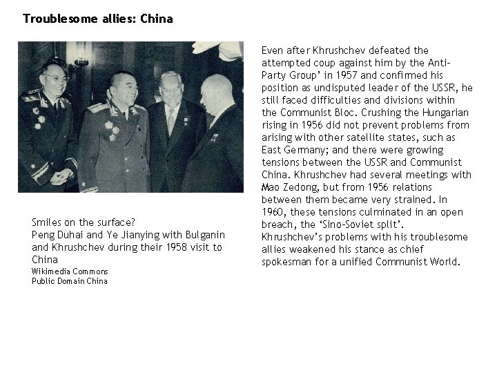 Troublesome allies: China Smiles on the surface? Peng Duhai and Ye Jianying with Bulganin Troublesome allies: China Smiles on the surface? Peng Duhai and Ye Jianying with Bulganin