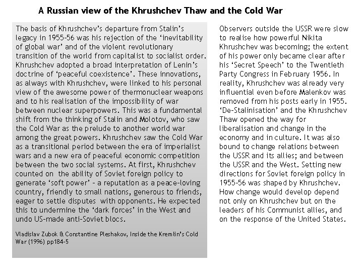 A Russian view of the Khrushchev Thaw and the Cold War The basis of A Russian view of the Khrushchev Thaw and the Cold War The basis of