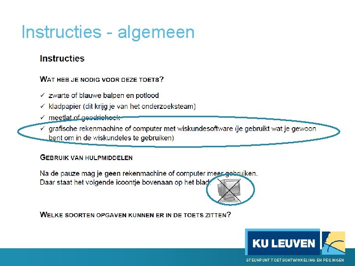 Instructies - algemeen STEUNPUNT TOETSONTWIKKELING EN PEILINGEN 
