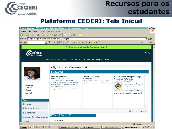 Recursos para os estudantes Plataforma CEDERJ: Tela Inicial 