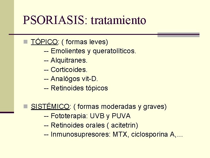 psoriasis vulgar tratamiento)