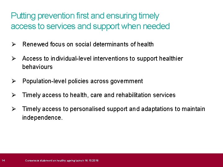  14 Putting prevention first and ensuring timely access to services and support when