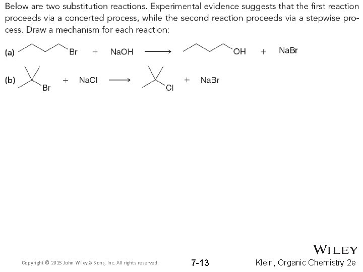 Copyright © 2015 John Wiley & Sons, Inc. All rights reserved. 7 -13 Klein,