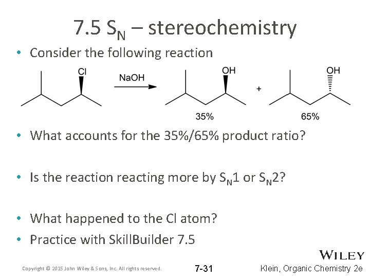 7. 5 SN – stereochemistry • Consider the following reaction • What accounts for