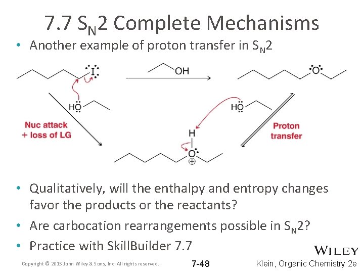 7. 7 SN 2 Complete Mechanisms • Another example of proton transfer in SN