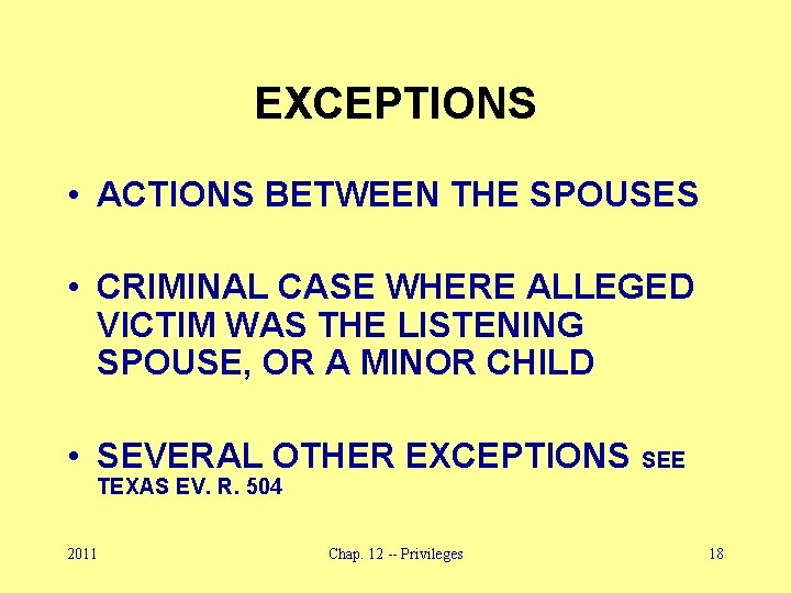 EXCEPTIONS • ACTIONS BETWEEN THE SPOUSES • CRIMINAL CASE WHERE ALLEGED VICTIM WAS THE