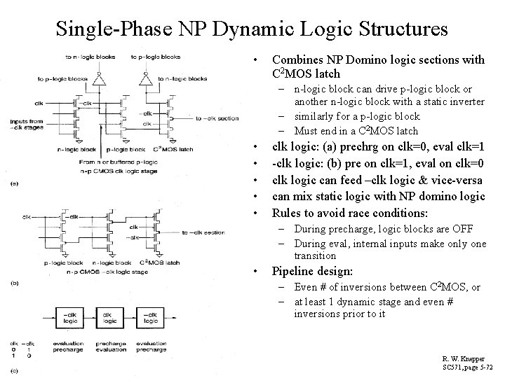 Single-Phase NP Dynamic Logic Structures • Combines NP Domino logic sections with C 2