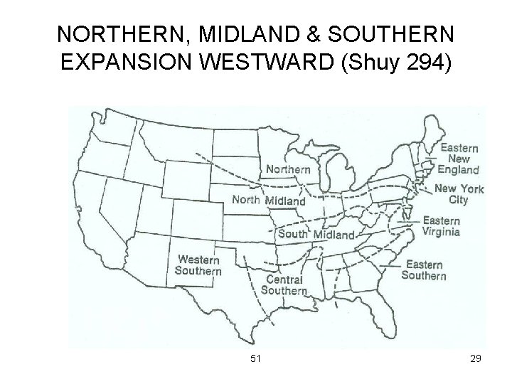 NORTHERN, MIDLAND & SOUTHERN EXPANSION WESTWARD (Shuy 294) 51 29 