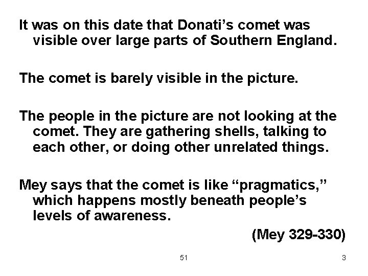 It was on this date that Donati’s comet was visible over large parts of