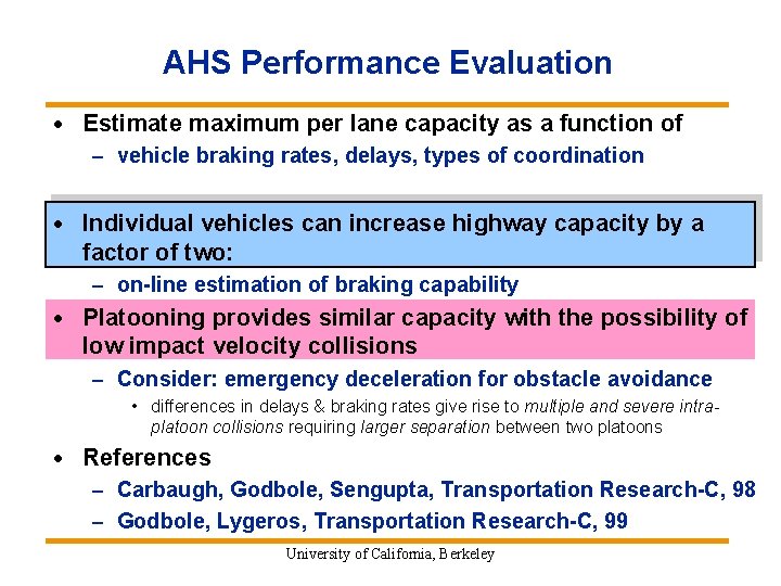 AHS Performance Evaluation · Estimate maximum per lane capacity as a function of –