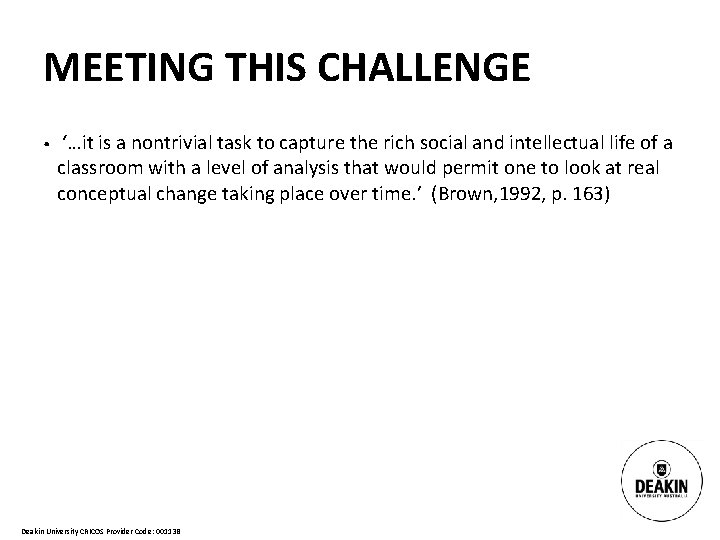 MEETING THIS CHALLENGE • ‘…it is a nontrivial task to capture the rich social