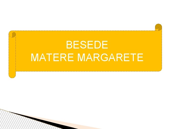 BESEDE MATERE MARGARETE 