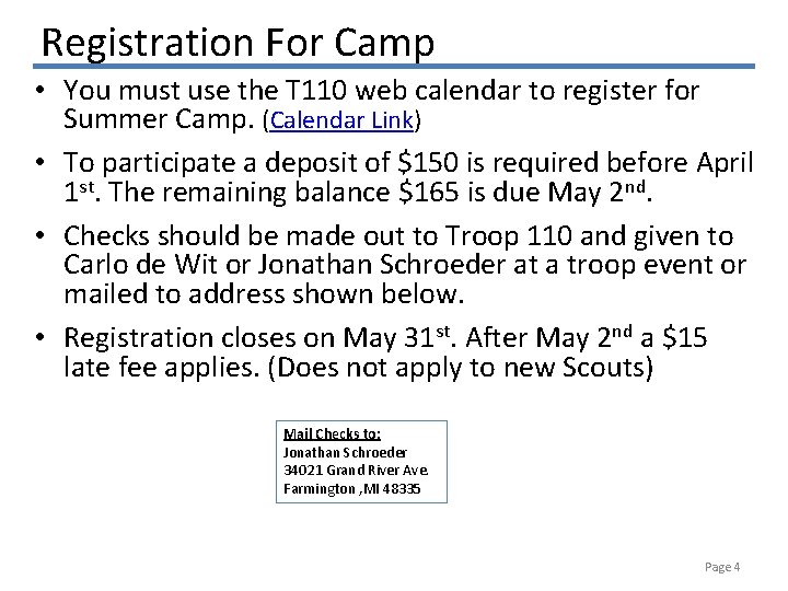 Registration For Camp • You must use the T 110 web calendar to register