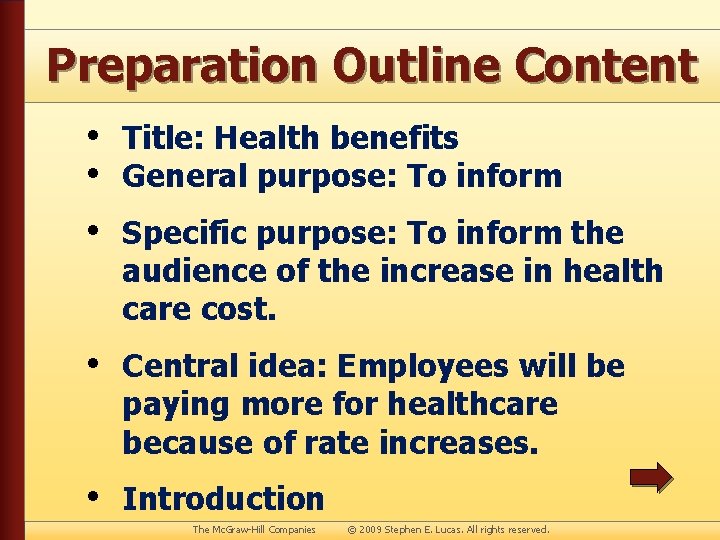 Preparation Outline Content • Title: Health benefits • General purpose: To inform • Specific