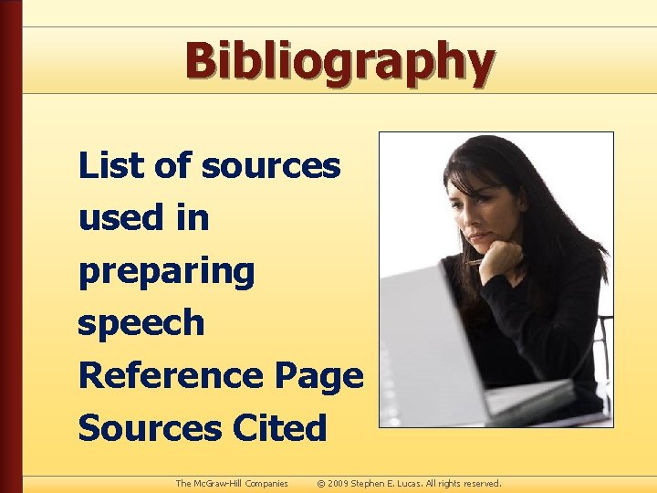 Bibliography List of sources used in preparing speech Reference Page Sources Cited The Mc.