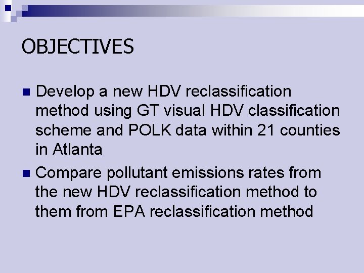 OBJECTIVES Develop a new HDV reclassification method using GT visual HDV classification scheme and