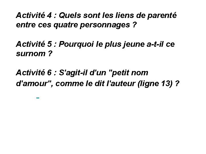 Activité 4 : Quels sont les liens de parenté entre ces quatre personnages ?