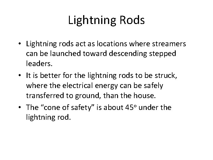 Lightning Rods • Lightning rods act as locations where streamers can be launched toward