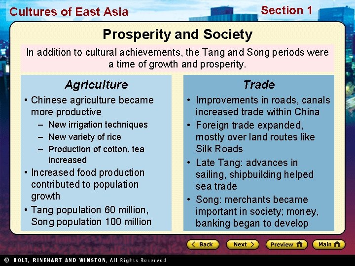 Section 1 Cultures of East Asia Prosperity and Society In addition to cultural achievements,