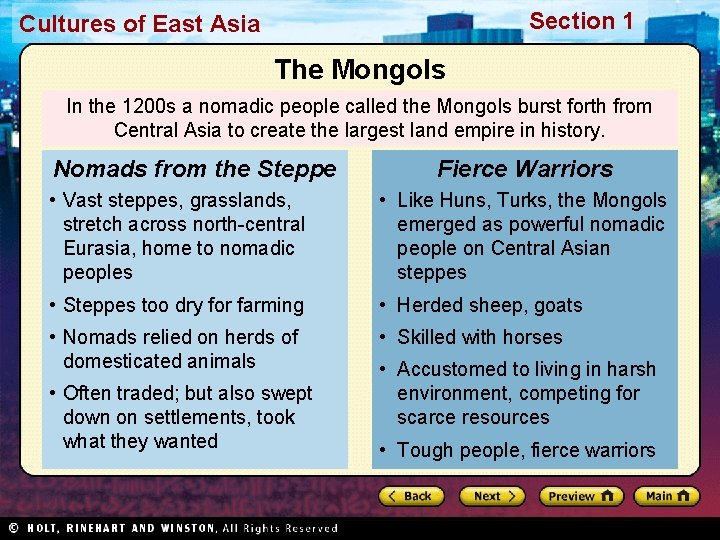 Section 1 Cultures of East Asia The Mongols In the 1200 s a nomadic