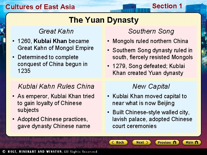 Section 1 Cultures of East Asia The Yuan Dynasty Great Kahn • 1260, Kublai