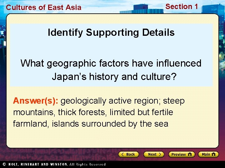 Cultures of East Asia Section 1 Identify Supporting Details What geographic factors have influenced