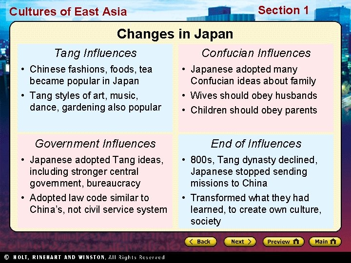 Section 1 Cultures of East Asia Changes in Japan Tang Influences • Chinese fashions,