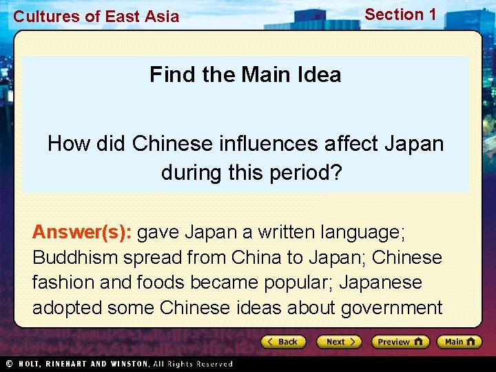 Cultures of East Asia Section 1 Find the Main Idea How did Chinese influences