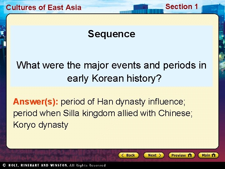 Section 1 Cultures of East Asia Sequence What were the major events and periods