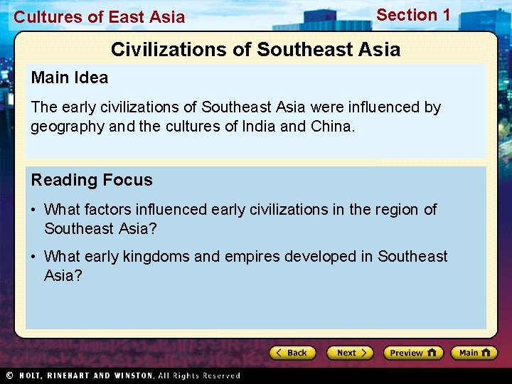 Cultures of East Asia Section 1 Civilizations of Southeast Asia Main Idea The early