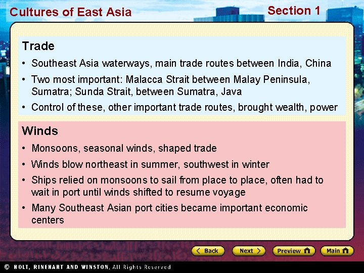 Cultures of East Asia Section 1 Trade • Southeast Asia waterways, main trade routes