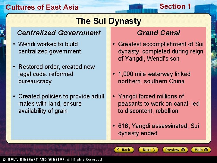 Section 1 Cultures of East Asia The Sui Dynasty Centralized Government • Wendi worked