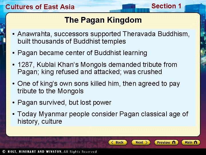 Cultures of East Asia Section 1 The Pagan Kingdom • Anawrahta, successors supported Theravada