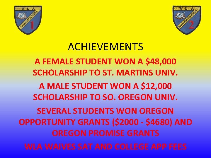 ACHIEVEMENTS A FEMALE STUDENT WON A $48, 000 SCHOLARSHIP TO ST. MARTINS UNIV. A