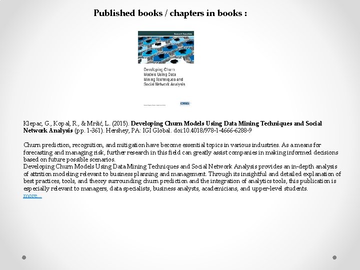 Published books / chapters in books : Klepac, G. , Kopal, R. , &