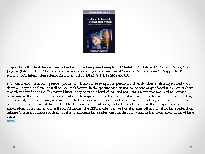 Klepac, G. (2013). Risk Evaluation in the Insurance Company Using REFII Model. In S.