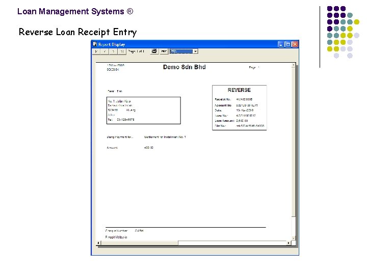 Loan Management Systems ® Reverse Loan Receipt Entry 