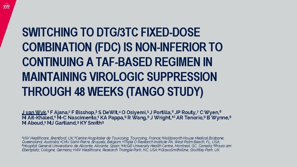 SWITCHING TO DTG/3 TC FIXED-DOSE COMBINATION (FDC) IS NON-INFERIOR TO CONTINUING A TAF-BASED REGIMEN