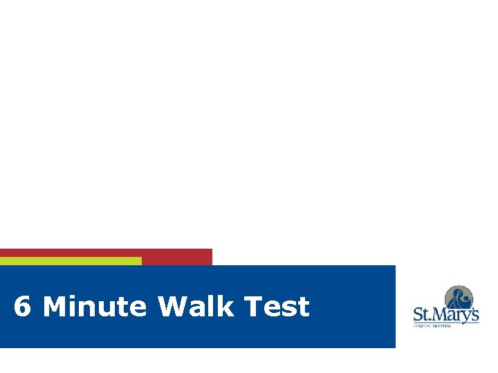 6 Minute Walk Test 