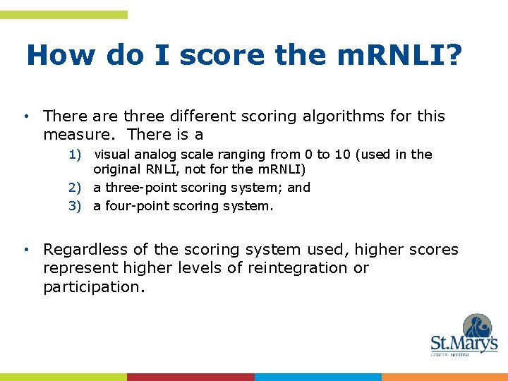 How do I score the m. RNLI? • There are three different scoring algorithms