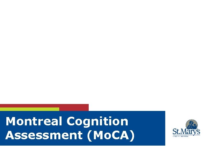 Montreal Cognition Assessment (Mo. CA) 