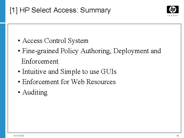 [1] HP Select Access: Summary • Access Control System • Fine-grained Policy Authoring, Deployment