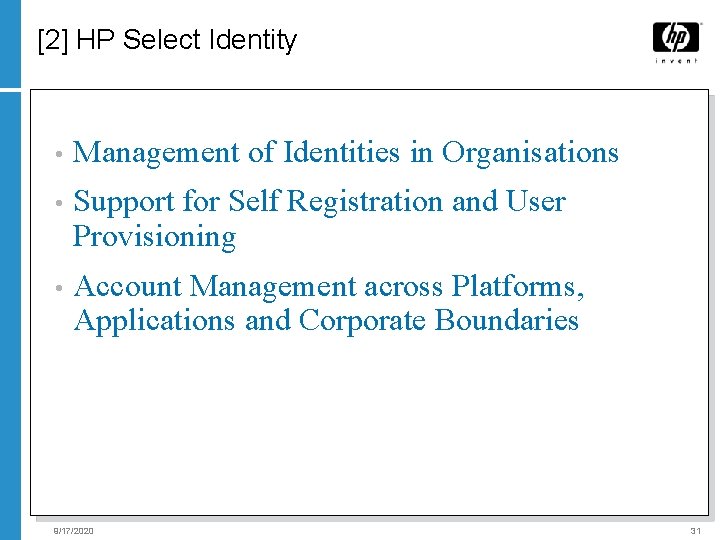 [2] HP Select Identity • Management of Identities in Organisations • Support for Self