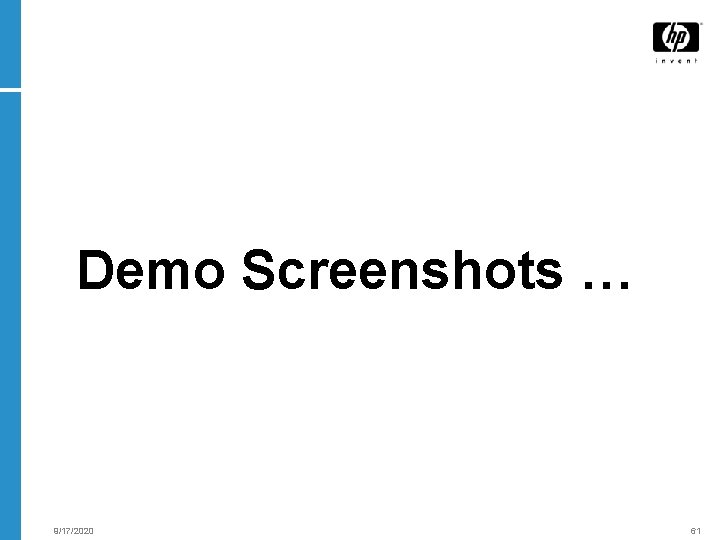 Demo Screenshots … 9/17/2020 61 