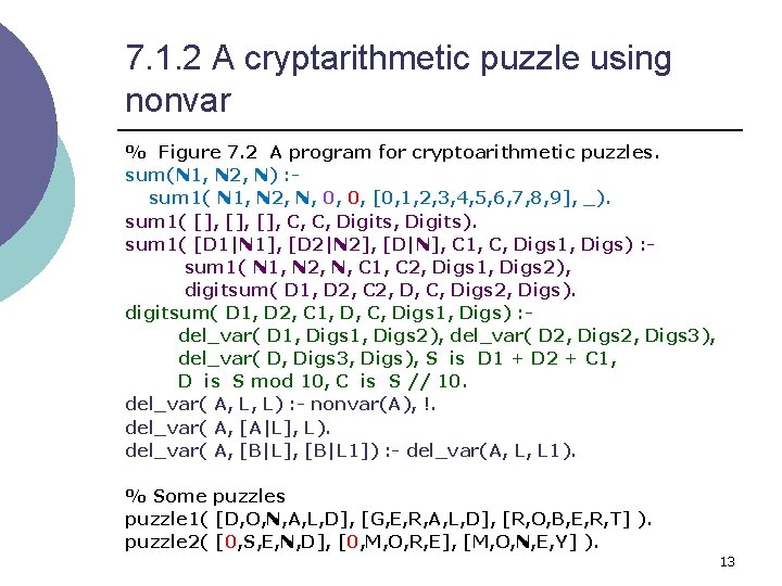 7. 1. 2 A cryptarithmetic puzzle using nonvar % Figure 7. 2 A program
