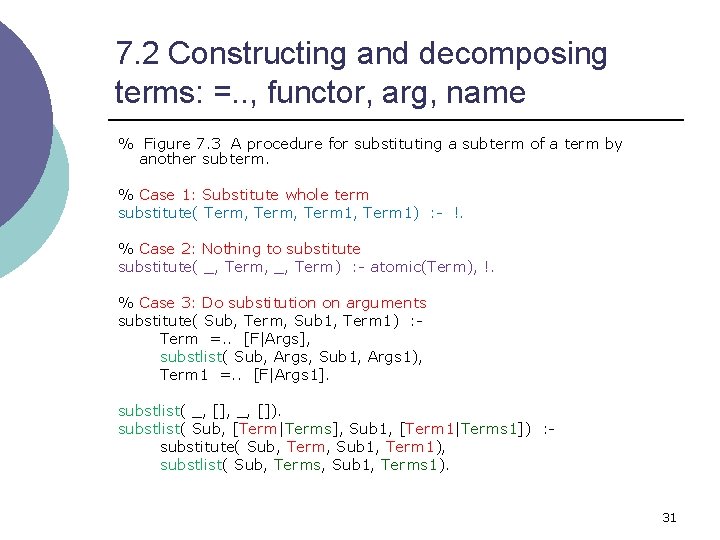 7. 2 Constructing and decomposing terms: =. . , functor, arg, name % Figure