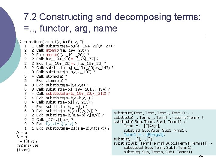7. 2 Constructing and decomposing terms: =. . , functor, arg, name | ?