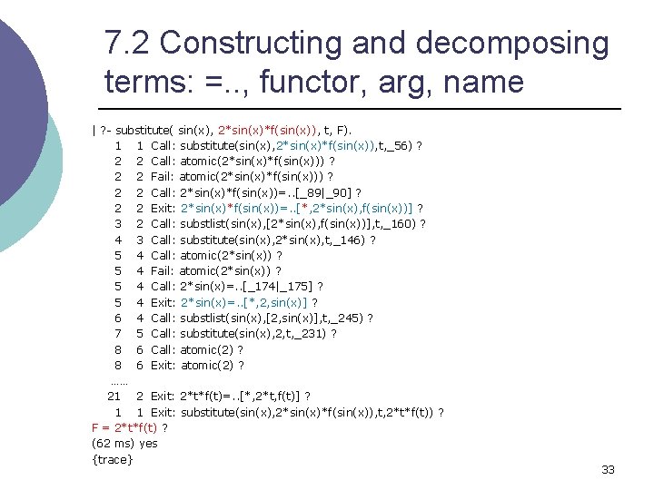 7. 2 Constructing and decomposing terms: =. . , functor, arg, name | ?