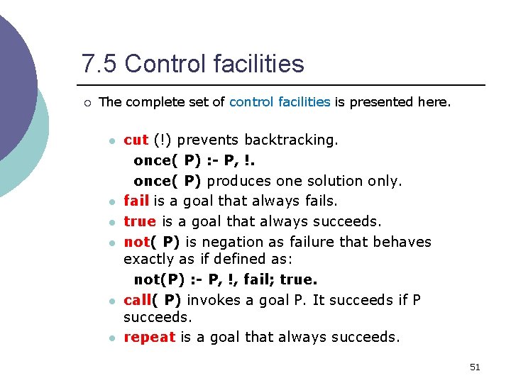 7. 5 Control facilities ¡ The complete set of control facilities is presented here.